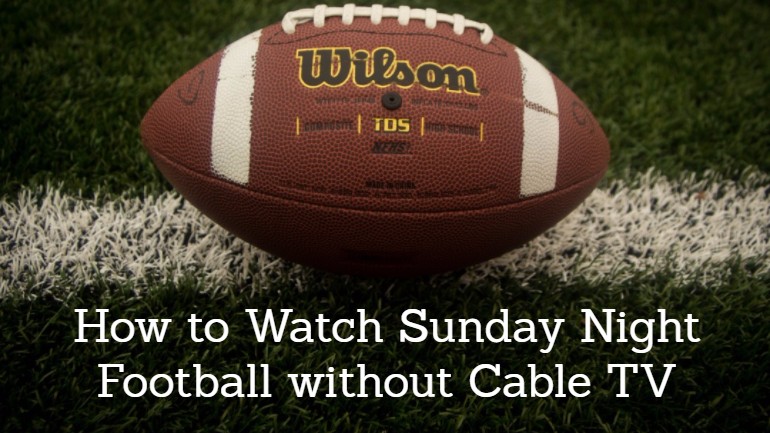 Watch Sunday Night Football online